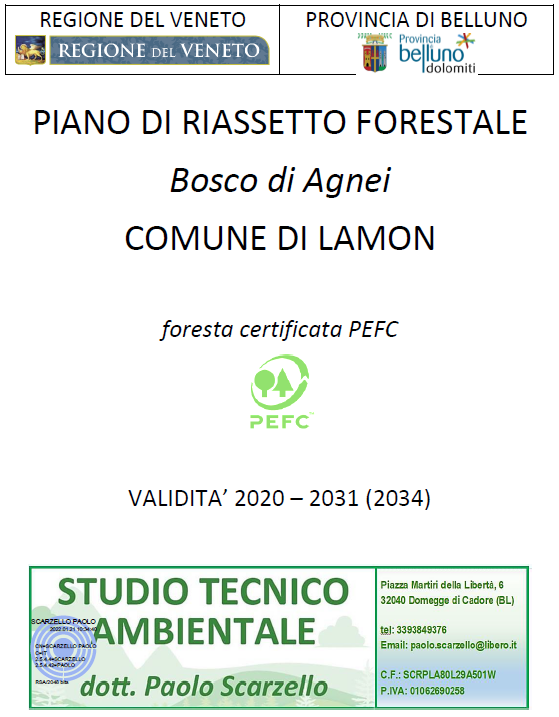 Piano di riassetto forestale Bosco di Agnei Comune di Lamon, certificato PEFC. Validità 2020-2031 (2034).
